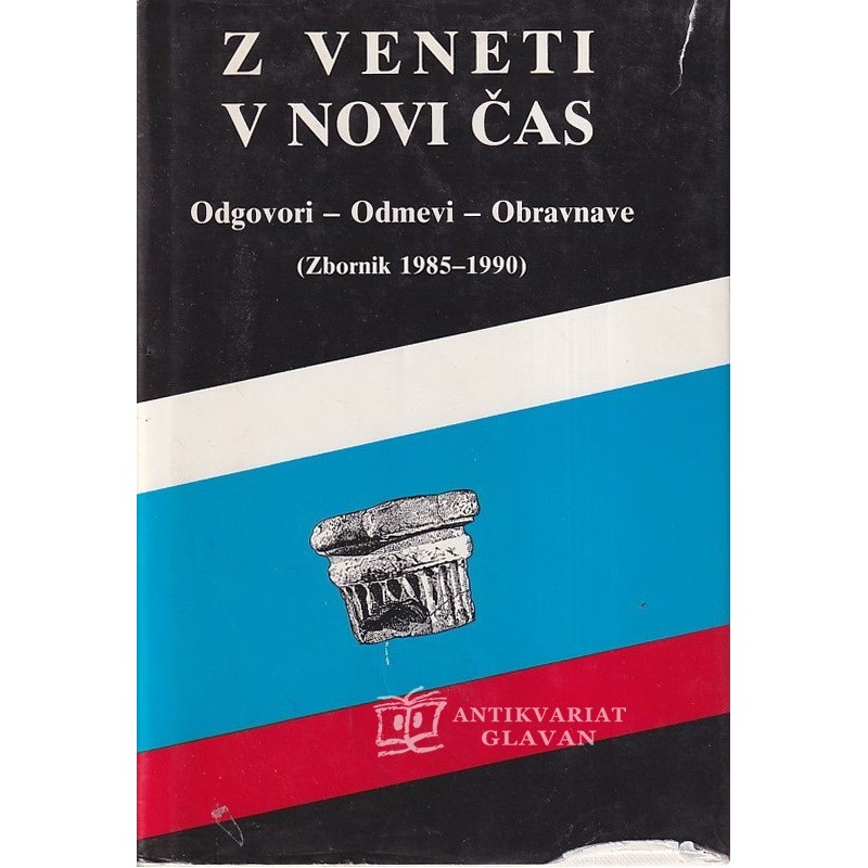 Z Veneti v novi čas