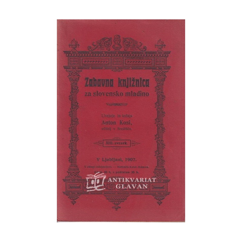 ZABAVNA knjižnica za slovensko mladino XIII. zvezek