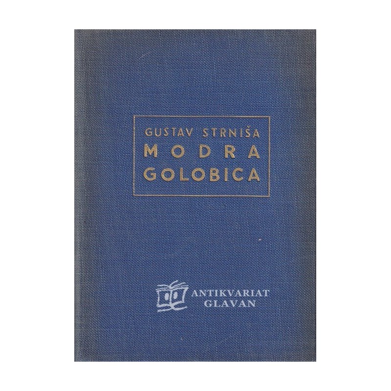 Gustav Strniša - Modra golobica