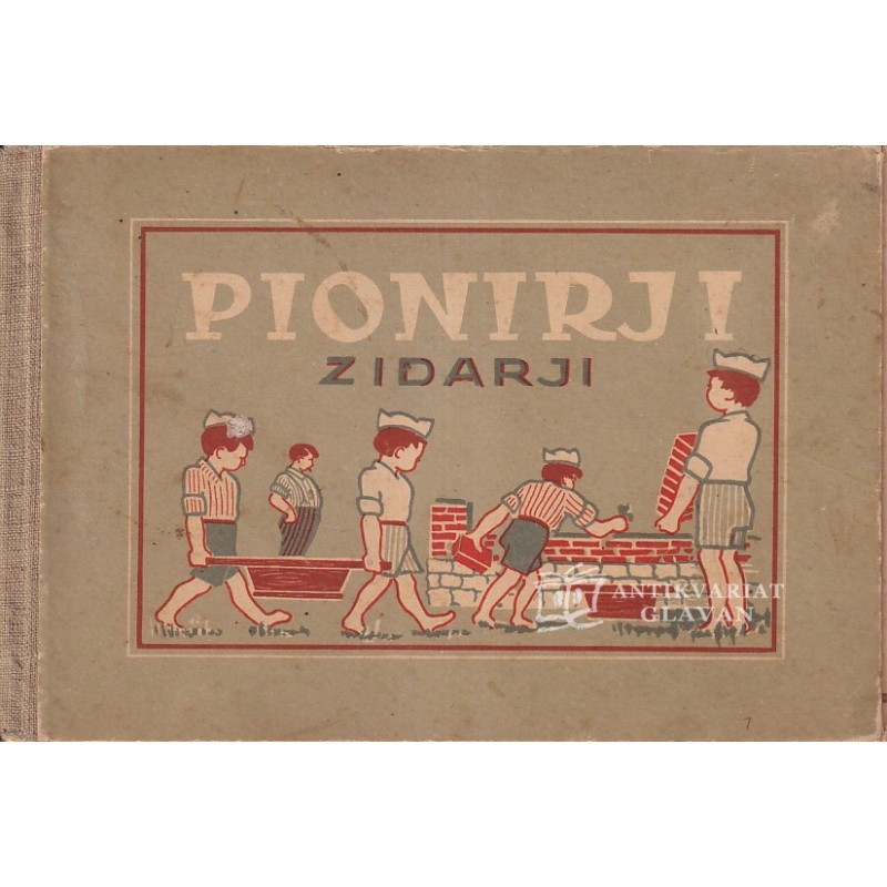 Gustav Krklec - Pionirji-zidarji