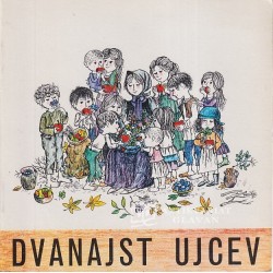Tina Vajtova - Dvanajst ujcev