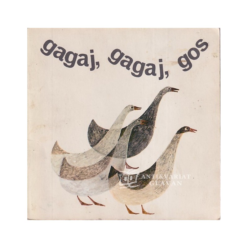 Marija Vogelnikova - Gagaj, gagaj, gos