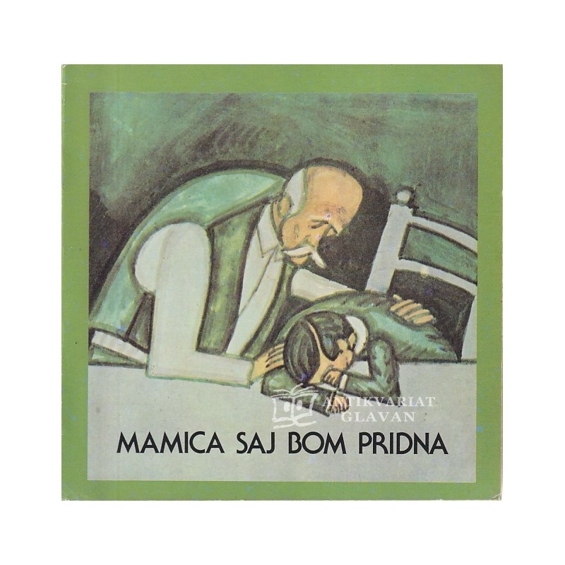 Mamica saj bom pridna