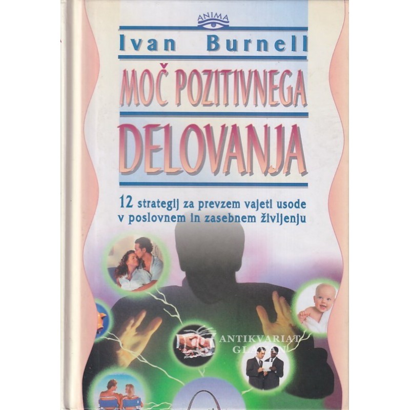 Ivan Burnell - Moč pozitivnega delovanja