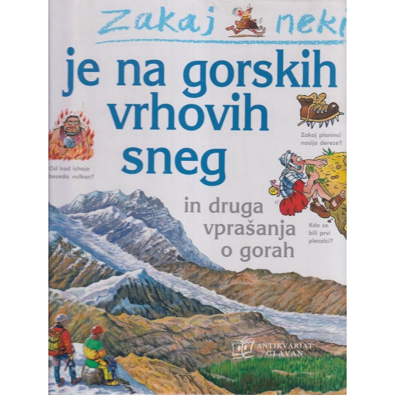 Jackie Gaff - Zakaj neki je na gorskih vrhovih sneg