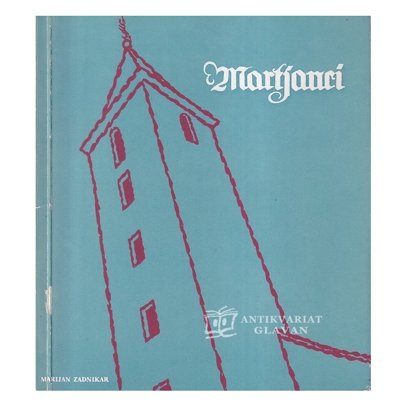Marijan Zadnikar - Martjanci