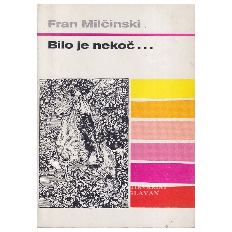 Fran Milčinski - Bilo je nekoč …