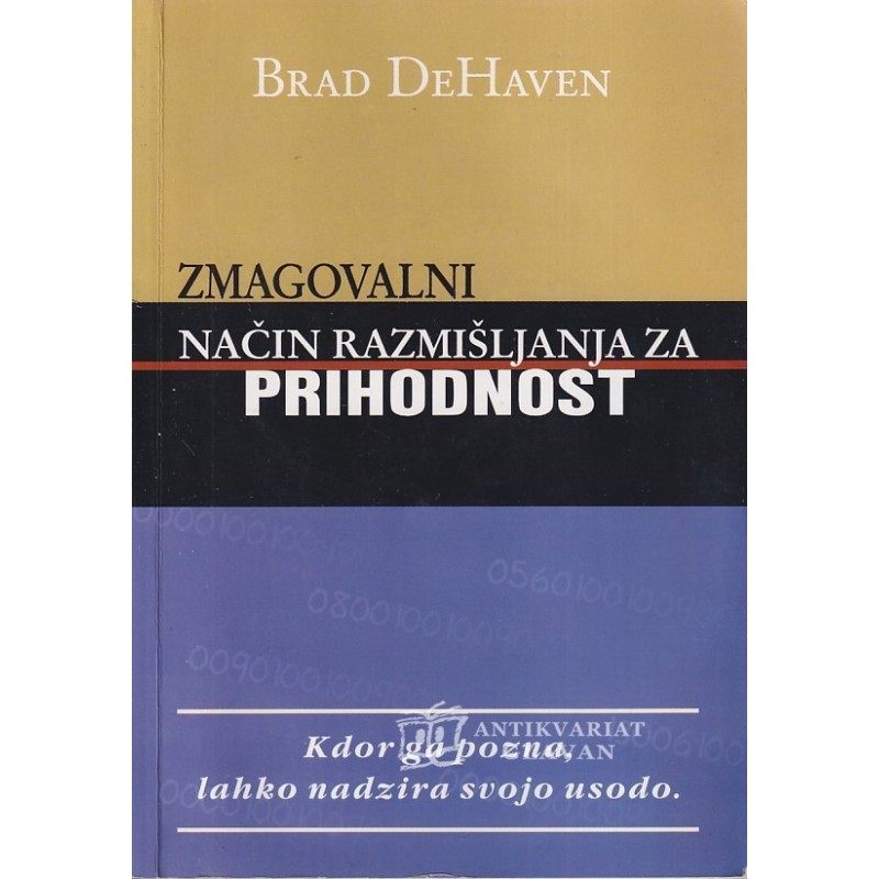 Brad DeHaven - Zmagovalni način razmišljanja za prihodnost