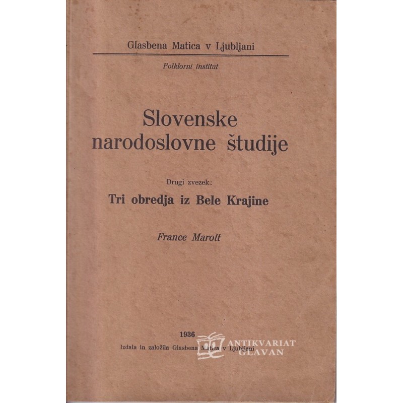 France Marolt - Tri obredja iz Bele Krajine
