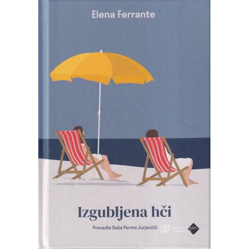Elena Ferrante - Izgubljena hči