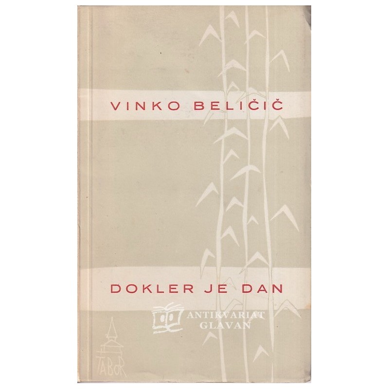 Vinko Beličič - Dokler je dan