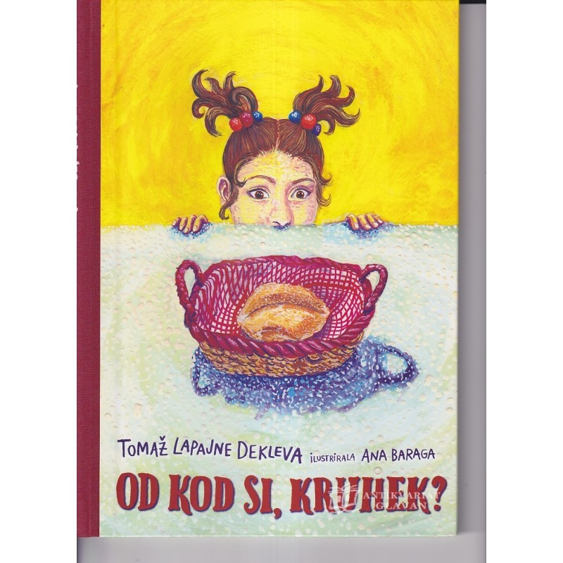 Tomaž Lapajne Dekleva - Od kod si, kruhek