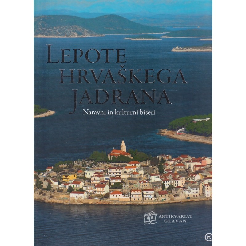 Neven Šerić - Lepote hrvaškega Jadrana