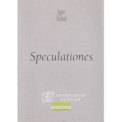 Igor Zabel - Speculationes