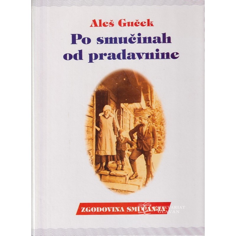 Aleš Guček - Po smučinah od pradavnine. Zgodovina smučanja