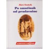 Aleš Guček - Po smučinah od pradavnine. Zgodovina smučanja