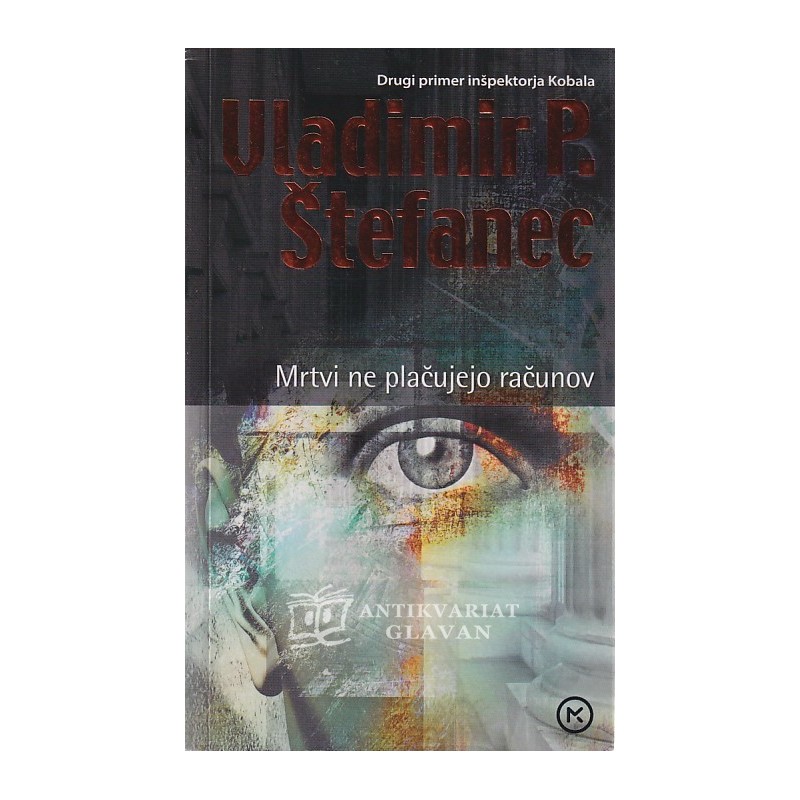 Vladimir P. Štefanec - Mrtvi ne plačujejo računov