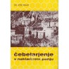 Jože Rihar - Čebelarjenje v nakladnem panju