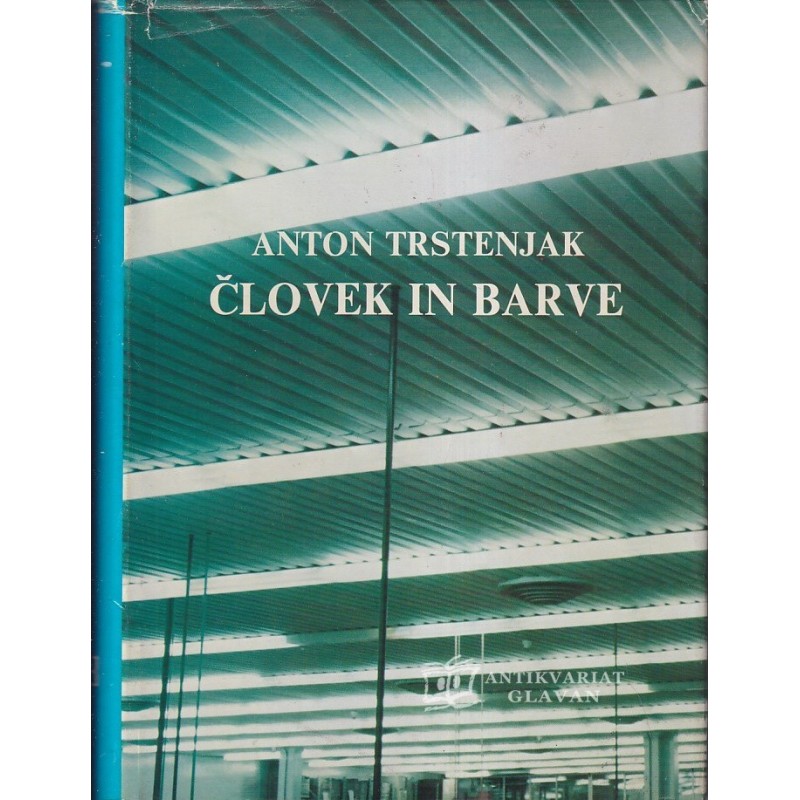 Anton Trstenjak - Človek in barve