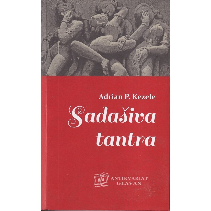 Adrian P. Kezele - Sadašiva tantra