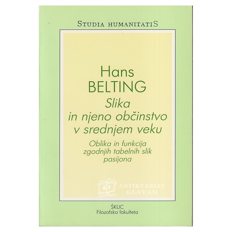 Hans Belting - Slika in njeno občinstvo v srednjem veku