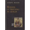 Joseph Bedier - Roman o Tristanu in Izoldi