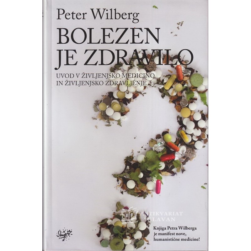 Peter Wilberg - Bolezen je zdravilo