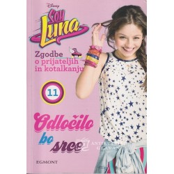 Elena Peduzzi - Soy Luna. Zgodbe o prijateljih in kotalkanju. Odločilo bo srce