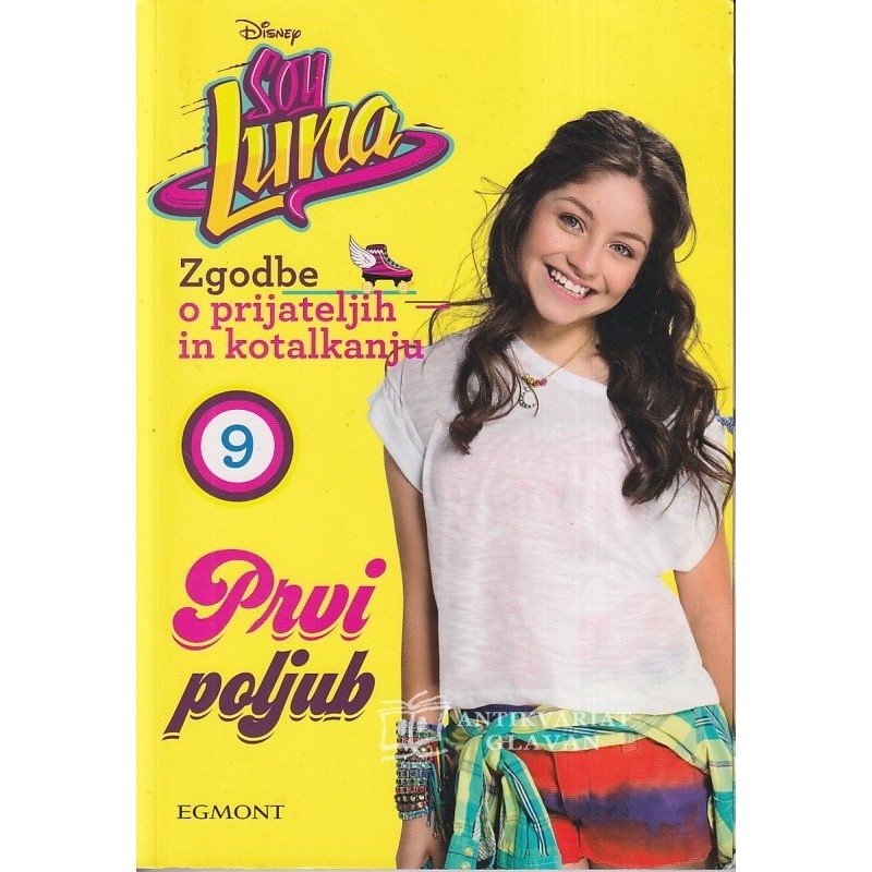 Lucia Vaccarino - Soy Luna: Zgodbe o prijateljih in kotalkanju. Novo mesto, nov začetek