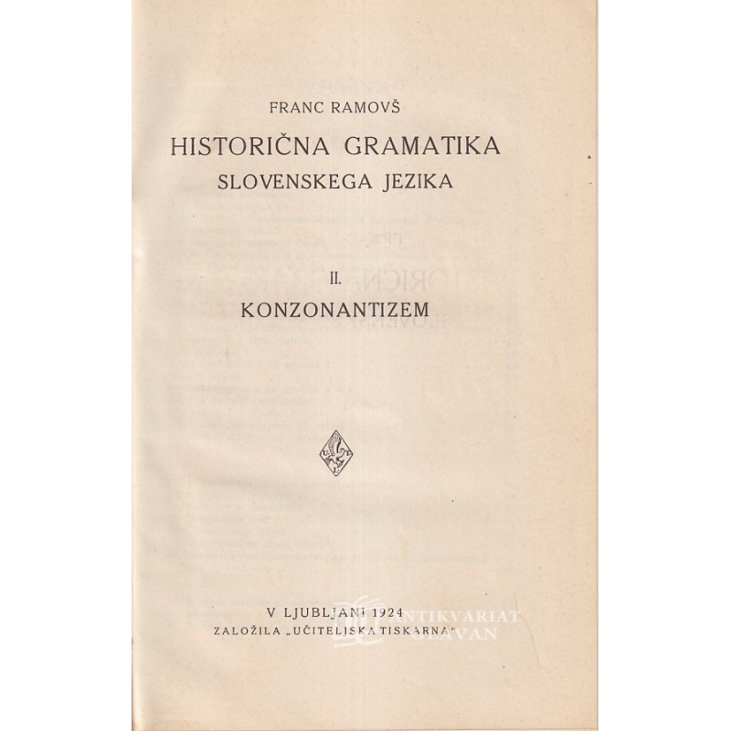 Fran Ramovš - Historična gramatika slovenskega jezika II. Konzonantizem