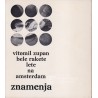 Vitomil Zupan - Bele rakete lete na Amsterdam