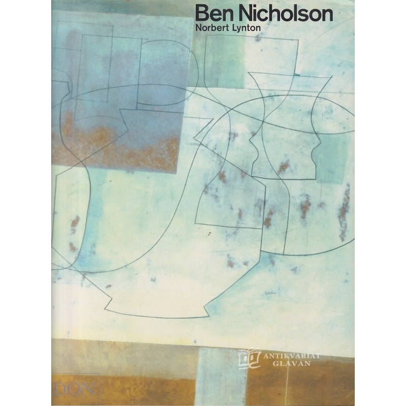 Norbert Lynton - Ben Nicholson
