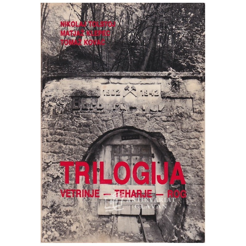 Nikolaj Tolstoj - Trilogija Vetrinje - Teharje - Rog