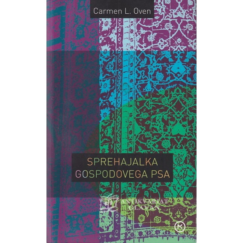 Carmen L. Oven - Sprehajalka gospodovega psa