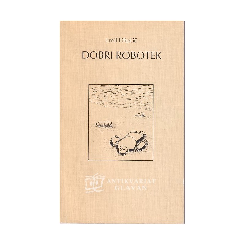 Emil Filipčič - Dobri robotek