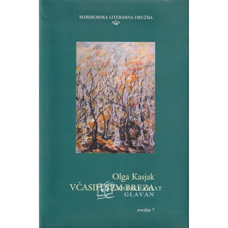 Olga Kasjak - Včasih sem breza