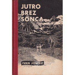 Ivan Jontez - Jutro brez sonca