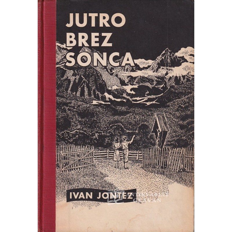 Ivan Jontez - Jutro brez sonca
