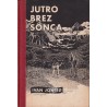 Ivan Jontez - Jutro brez sonca