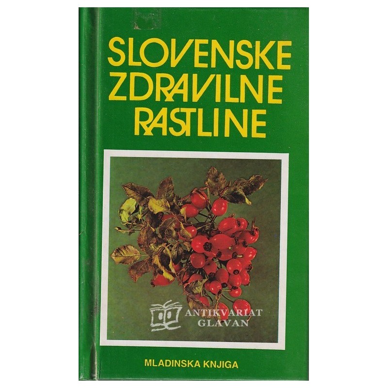 Pavle Bohinc - Slovenske zdravilne rastline
