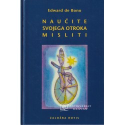 Edward de Bono - Naučite svojega otroka misliti