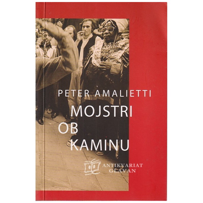 Peter Amalietti - Mojstri ob kaminu