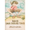 Nace ima dolge tace