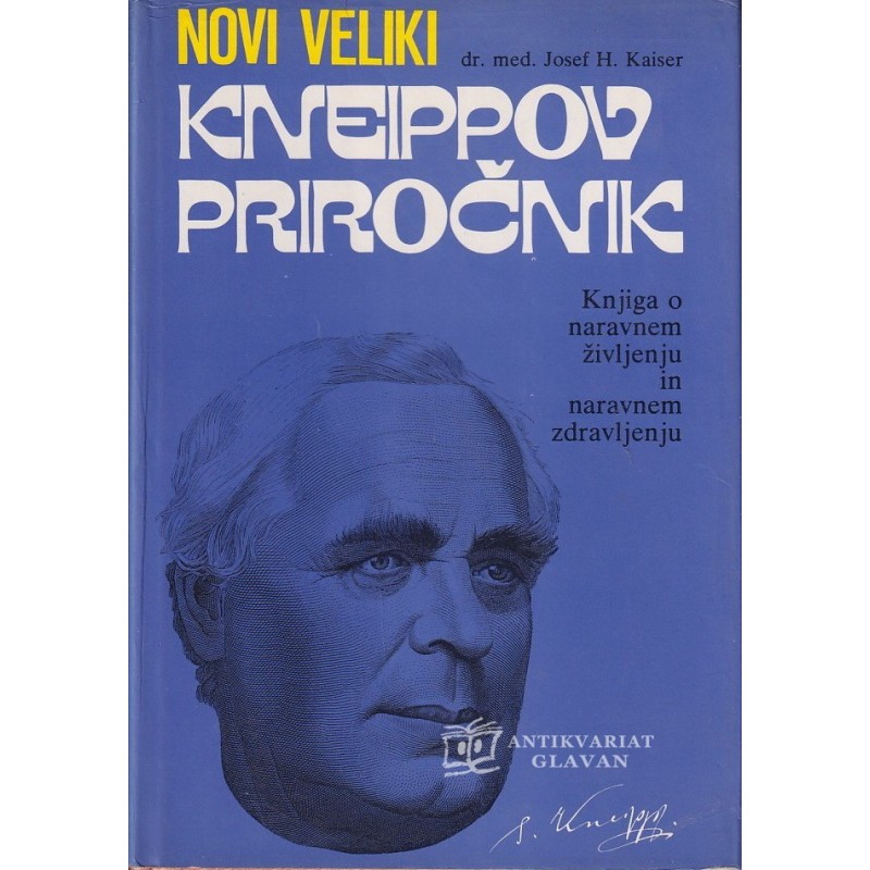 Josef H. Kaiser - Novi veliki Kneippov priročnik