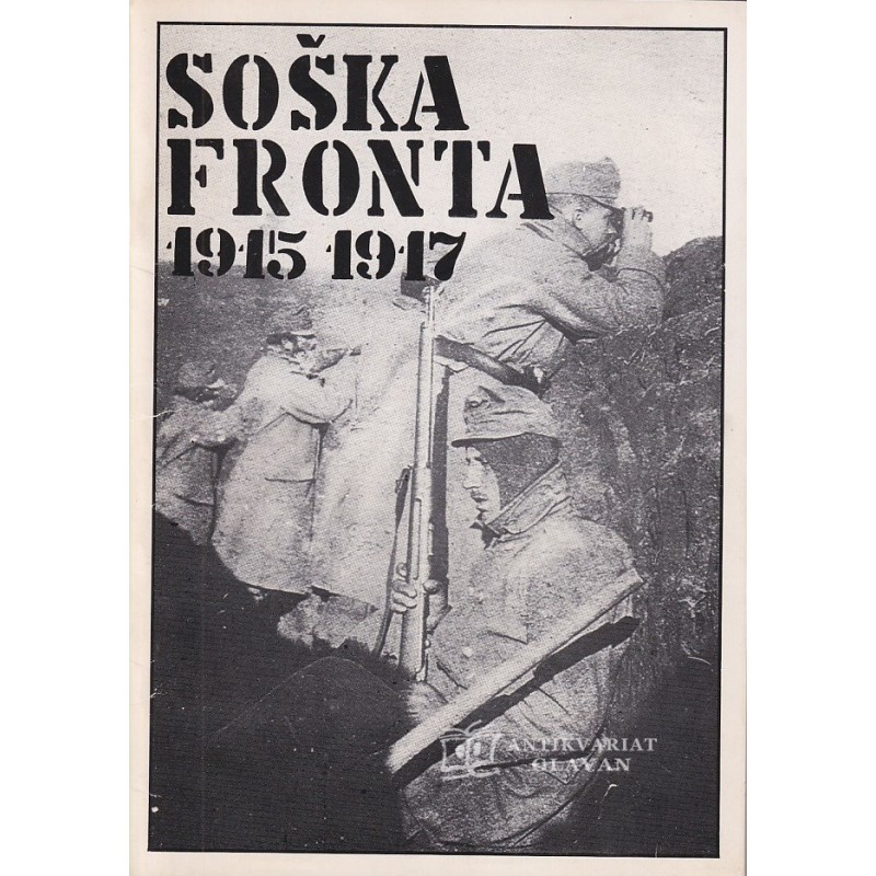 Drago Sedmak - Soška fronta 1915 - 1917