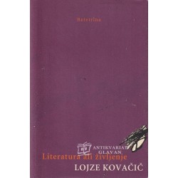 Lojze Kovačič - Literatura ali življenje : eseji, članki, dnevniki