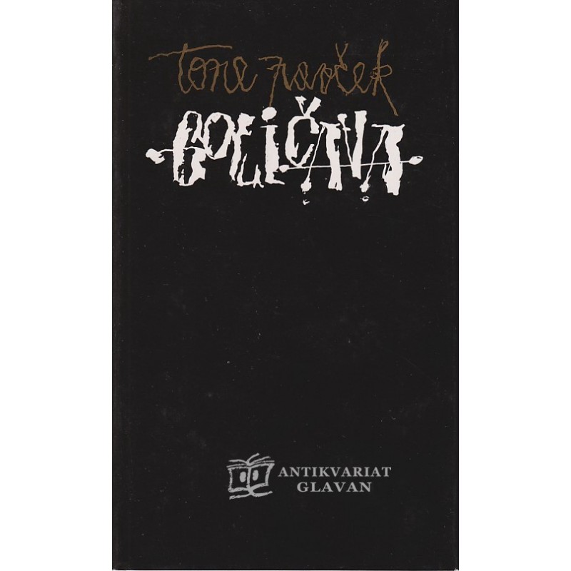 Tone Pavček - Goličava