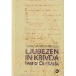 Irena Avsenik Nabergoj - Ljubezen in krivda Ivana Cankarja