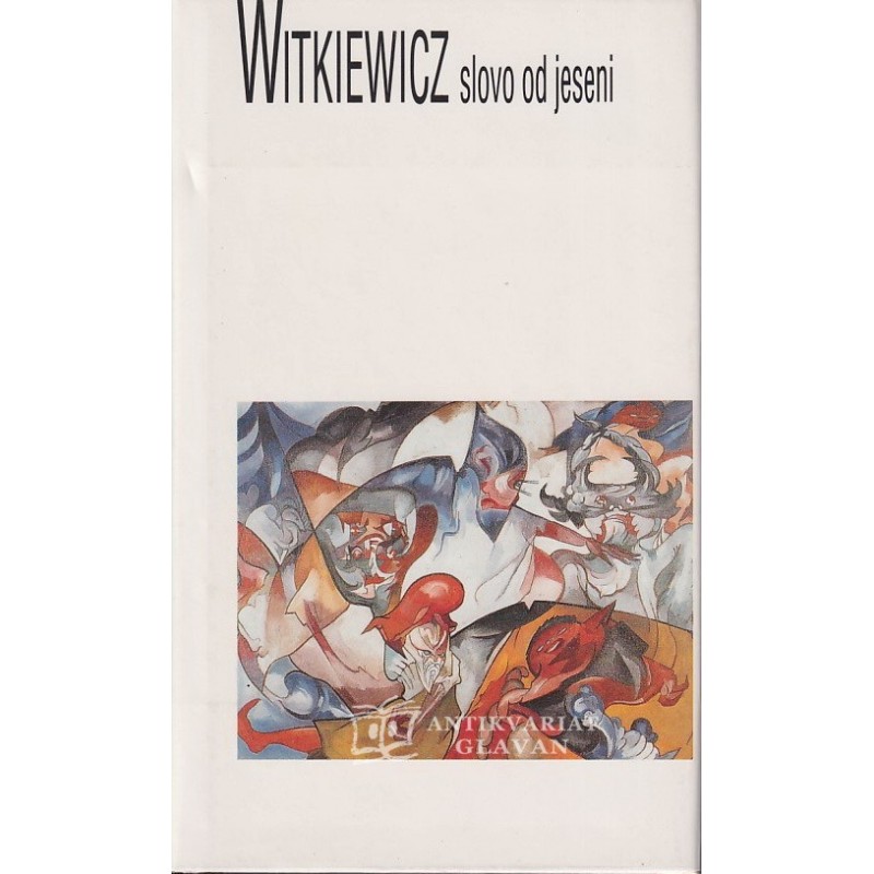 Stanisław Ignacy Witkiewicz - Slovo od jeseni