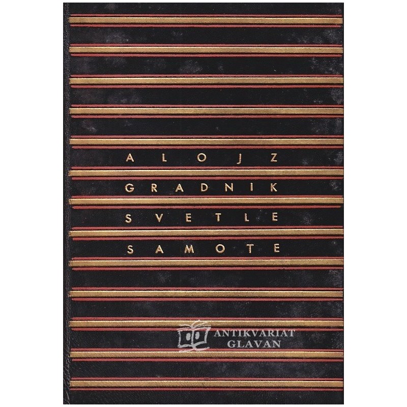 Alojz Gradnik - Svetle samote